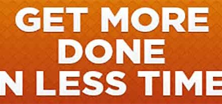 Slogan: "get more done in less time."