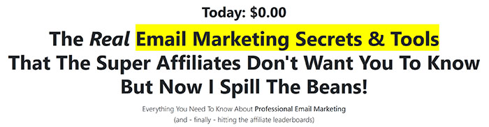 Email Marketing Secrets & Email Toolkit Reviews-Zero Dollars Today